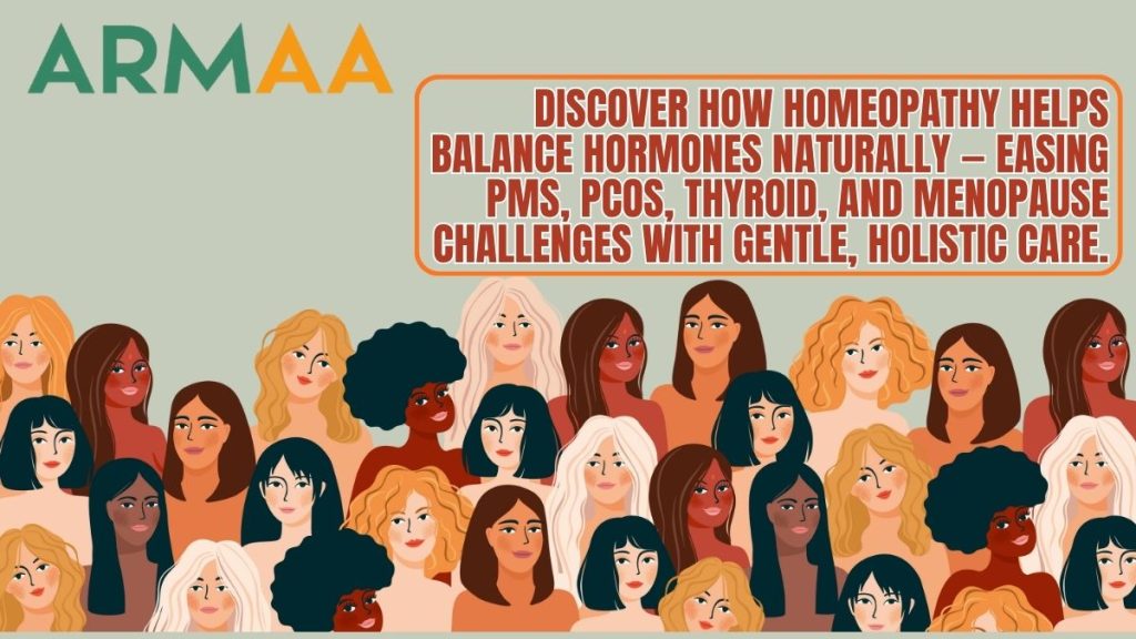 Homeopathy and Women’s Health – Hormonal Balance Naturally